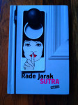 Rade Jarak SUTRA - IZVRSNO STANJE! ZAGREB 2011 LITTERIS