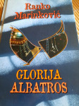 Ranko Marinković  GLORIJA * ALBATROS