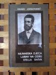 Rikard Jorgovanić: MLINARSKA DJECA ZAGREB 1999 IZVRSNO STANJE!