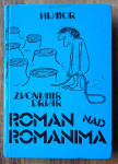 ROMAN NAD ROMANIMA Zvonimir Drvar