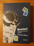 SENIORI - Zagrebačke pripovijesti i podlisci / Zvonimir MILČEC
