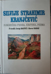 Silvije Strahimir Kranjčević: pjesnička proza, kritika, pisma