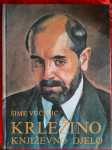 Šime Vučetić KRLEŽINO KNJIŽEVNO DJELO