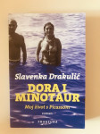 Slavenka Drakulić : Dora i Minotaur - Moj život s Picassom