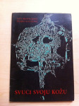T. Bilopavlović/Ž.Knežević, Svuci svoju kožu, 1972.