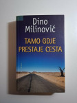 Tamo gdje cesta prestaje - Dino Milinović