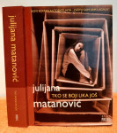Tko se boji lika još - Julijana Matanović