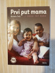 U.TOLJ PRVI PUT MAMA I DRUGI PUT MAMA
