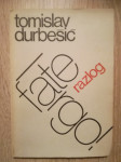 Tomislav Durbešić : Fate largo! (s autorovim potpisom i posvetom)