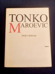 Tonko Maroević : DRVLJE I KAMENJE