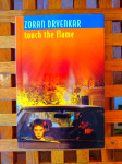 Touch The Flame Zoran Drvenkar MOZAIK KNJIGA ZG 1997