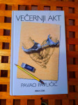 VEČERNJI AKT PAVAO PAVLIČIĆ HENA COM ZAGREB 1999