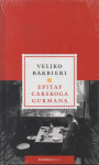 Veljkko Barbieri: EPITAF CARSKOGA GURMANA