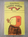 Veselko Tenžera : Zašto volim TV : podlisje