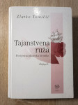 Zlatko Tomičić: Tajanstvena ruža – Knjiga prva
