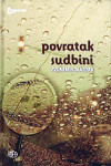 Zvonimir Majdak POVRATAK SUDBINI