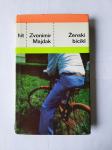 Zvonimir Majdak: Ženski bicikl