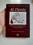Al Dente-Kulinarski užitak za dentalne pacijente/Recepti, pouke i savj