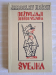 J.Hasek DOZIVLJAJI DOBROG VOJNIKA SVEJKA