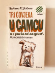 Jerome K. Jerome : Tri čovjeka u čamcu , a o psu da se i ne govori