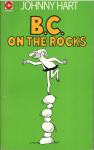 Johnny Hart: B. C. on the Rocks