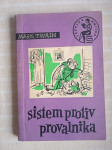 M.TWAIN SISTEM PROTIV PROVALNIKA  Zagreb 1963