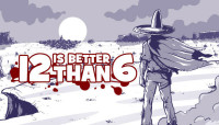 12 is Better Than 6 (PC Steam) (Global)