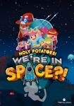 Holy Potatoes! We're In Space?! STEAM Key