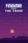 Potatoman Seeks The Troof Steam Key GLOBAL