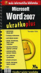 MICROSOFT WORD 2007 UKRATKO PLUS, Tomislav Vičić