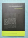Ethem Alpaydin – Strojno učenje : nova umjetna inteligencija (B114)