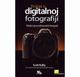 KNJIGA O DIGITALNOJ FOTOGRAFIJI  -   Scott Kelby