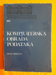 Kompjuterska obrada podataka - Hugo Birolla