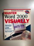 Master Microsoft Word 2000 visually ( The complete visual reference )