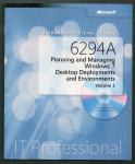 Planning and managing Windows 7 : Desktop deployments and environments