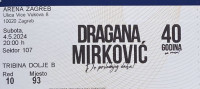 2 karte DRAGANA MIRKOVIC Arena Zagreb (odlicna mjesta)