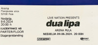 Dua Lipa - Arena Pula 09.06.2024. fizičke karte parter/stajanje
