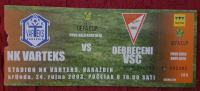 ULAZNICA NK VARTEKS- DEBRECENI VSC, UEFA CUP