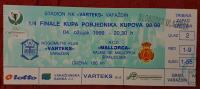 ULAZNICA NK VARTEKS- RCD MALLORCA 1/4 FINAL UEFA CUP