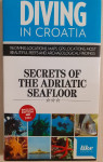Diving in Croatia, secrets of the adriatic seafloor