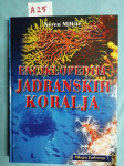 Neven Milišić -  Enciklopedija jadranskih koralja (A14)
