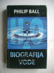 Philip Ball - H2O ; Biografija vode - 2004.