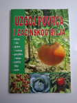 Uzgoj povrća i začinskog bilja : klima i tlo sjetva i sadnja gnojidba