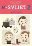 E-SVIJET 2 - Radna bilježnica informatike 2. r. O.Š. / Blagus - Šundov