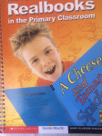 Realbooks in the Primary Classroom, SCHOLASTIC
