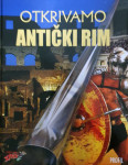 OTKRIVAMO ANTIČKI RIM
