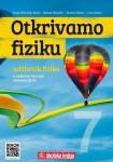 OTKRIVAMO FIZIKU 7 - Udžbenik za 7. r. O.Š. / Branka Mikuličić i drugi