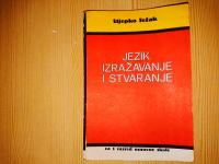 Stjepko Težak: Jezik, Izražavanje i Stvaranje, 1986.g.