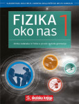 FIZIKA OKO NAS 1 - Zbirka iz fizike u 1. r. gimnazije / Vladimir Paar