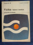 FIZIKA, VALOVI I ČESTICE, SVEZAK A I B, PRIRUČNIK ZA UČENIKE